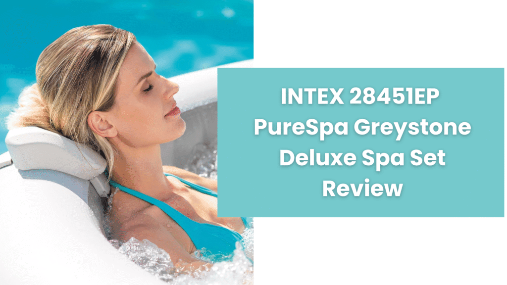 intex 28451ep purespa greystone deluxe spa set review